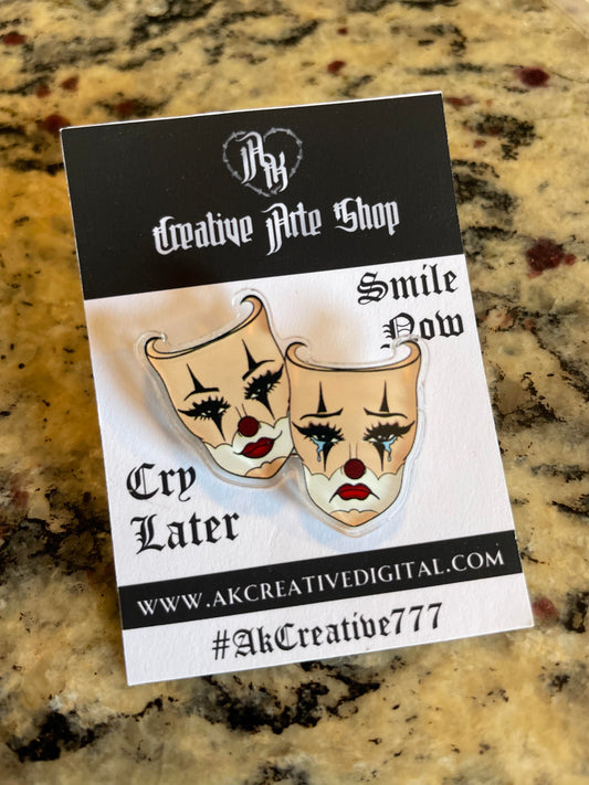 Smile Now Cry Later Acrylic pin.